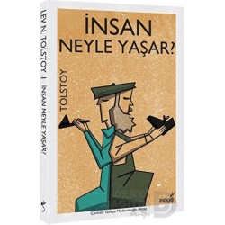 İNDİGO / İNSAN NE İLE YAŞAR -  TOLSTOY