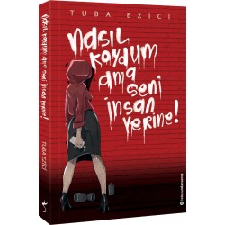 İNDİGO / NASIL KOYDUM AMA SENİ İNSAN YERİNE