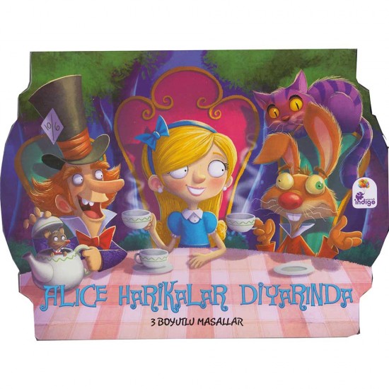İNDİGO / 3 BOYUTLU MASALLAR - ALICE HARİKALAR DİYARINDA