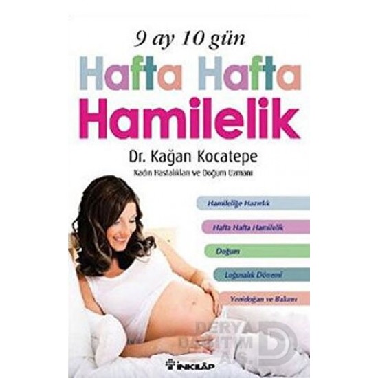 İNKILAP / HAFTA HAFTA HAMİLELİK 9 AY 10 GÜN İNKILAP / HAFTA HAFTA HAMİLELİK 9 AY 10 GÜN