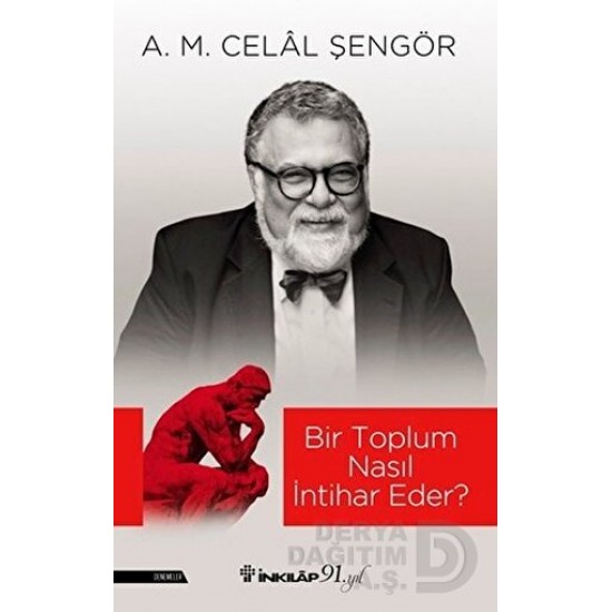 İNKILAP / BİR TOPLUM NASIL İNTİHAR EDER A.M.C.ŞENG İNKILAP / BİR TOPLUM NASIL İNTİHAR EDER A.M.C.ŞENG