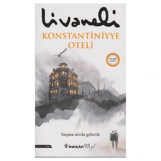 İNKILAP / KONSTANTİNİYYE OTELİ / Ö.ZÜLFÜ LİVANELİ