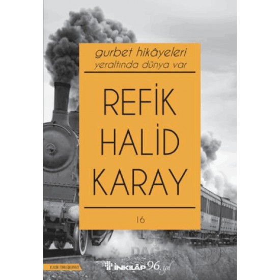 İNKILAP / GURBET HİKAYELERİ YERALTINDA DÜNYA VAR (YENİ KAPAK) İNKILAP / GURBET HİKAYELERİ YERALTINDA DÜNYA VAR (YENİ KAPAK)