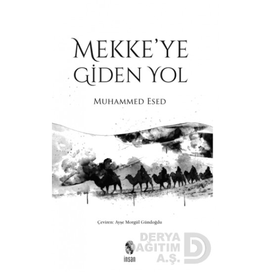 İNSAN / MEKKE YE GİDEN YOL