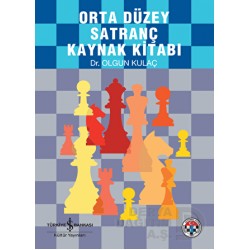 İŞBANKASI / ORTA DÜZEY SATRANÇ KAYNAK KİTABI