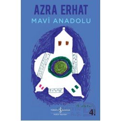 İŞBANKASI / MAVİ ANADOLU / AZRA ERHAT