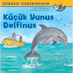 İŞBANKASI / KÜÇÜK YUNUS DELFİNUS - DÜNYAYI ÖĞRENİY