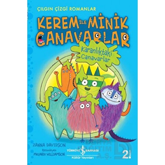 İŞBANKASI / KEREM İLE MİNİK CANAVARLAR -KARANLIKTA