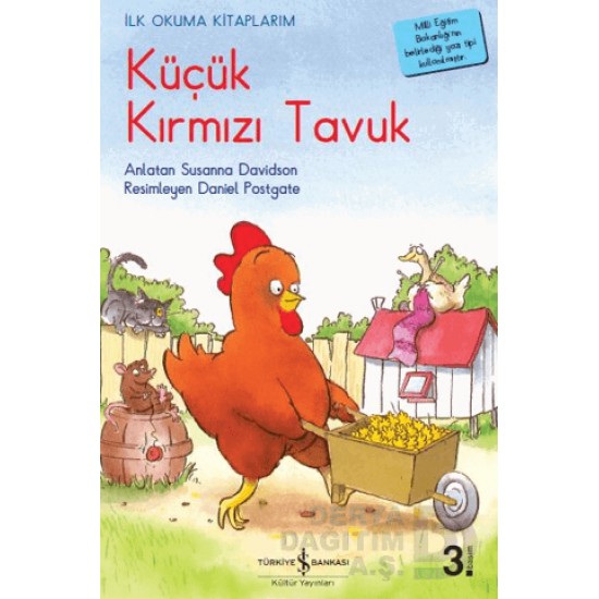 İŞBANKASI / İLK.O. KÜÇÜK KIRMIZI TAVUK