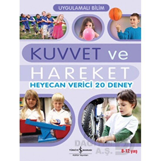 İŞBANKASI / KUVVET VE HAREKET