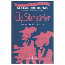 İŞBANKASI / ÜÇ SİLAHŞÖRLER  ( ÇOCUK KLASİKLERİ )