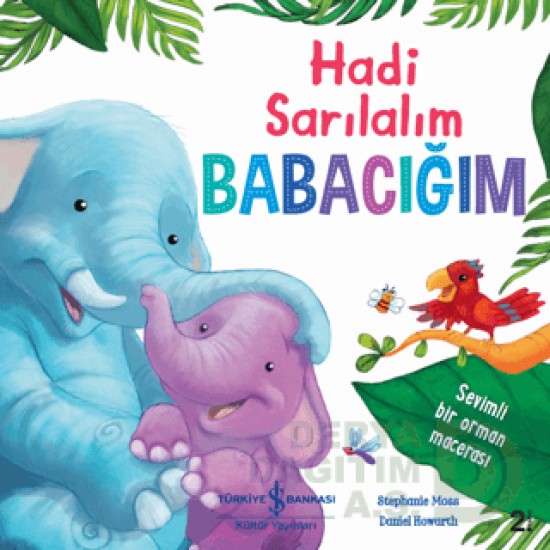 İŞBANKASI / HADİ SARILALIM BABACIĞIM