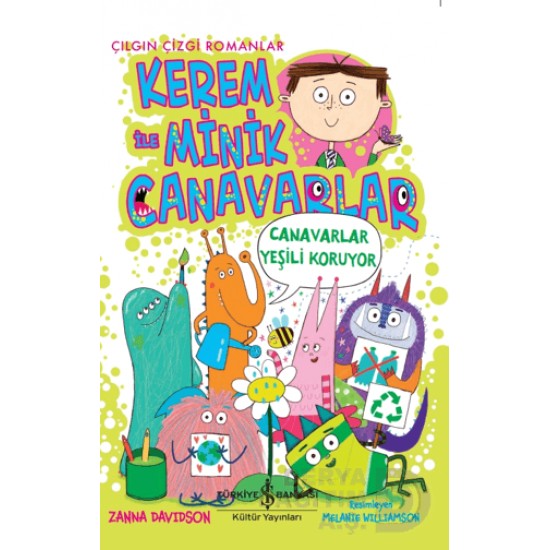 İŞBANKASI /  KEREM İLE MİNİK CANAVARLAR - CANAVARLAR YEŞİLİ