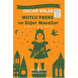 İŞBANKASI / MUTLU PRENS VE DİĞER MASALLAR  ( ÇOCUK KLASİKLERİ )