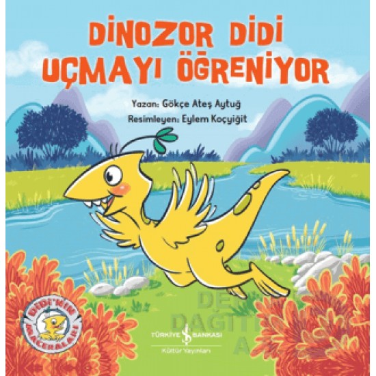 İŞBANKASI /  DİNOZOR DİDİ UÇMAYI ÖĞRENİYOR