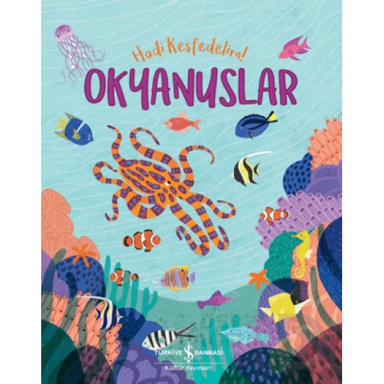 İŞBANKASI /  HADİ KEŞFEDELİM - OKYANUSLAR