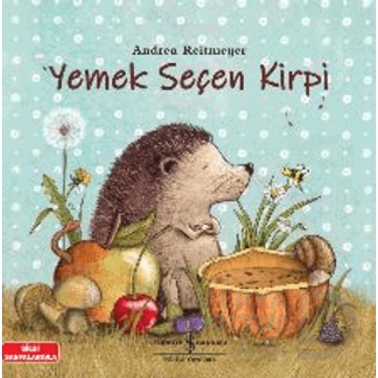 İŞBANKASI / YEMEK SEÇEN KİRPİ İŞBANKASI / YEMEK SEÇEN KİRPİ