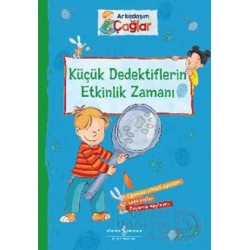 İŞBANKASI /  ARKADAŞIM ÇAĞLAR - KÜÇÜK DEDEKTİFLERİN ETK.  ZAMANI