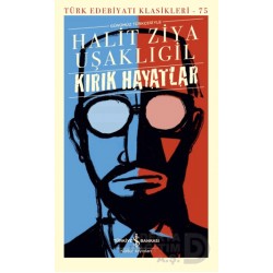 İŞBANKASI /  KIRIK HAYATLAR (KARTON KAPAK)