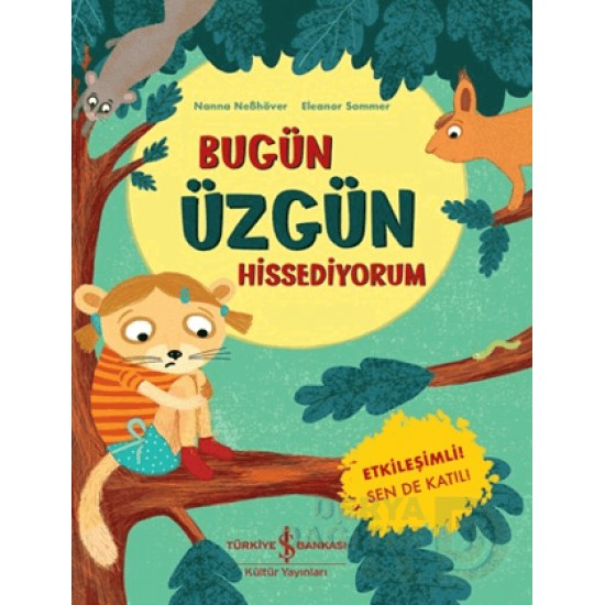 İŞBANKASI / BUGÜN ÜZGÜN HİSSEDİYORUM İŞBANKASI / BUGÜN ÜZGÜN HİSSEDİYORUM
