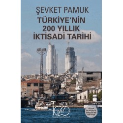 İŞBANKASI / TÜRKİYENİN 200 YILLIK İKTİSADİ TARİHİ