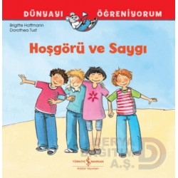 İŞBANKASI /  DÜNYAYI ÖĞRENİYORUM - HÖGÖRÜ VE SAYGI