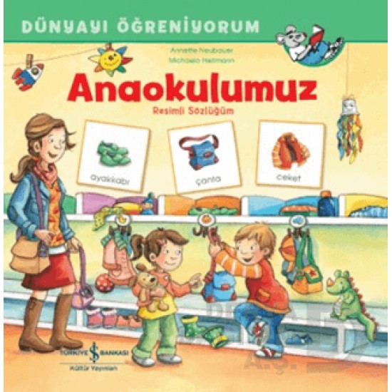 İŞBANKASI /  DÜNYAYI ÖĞRENİYORUM - ANAOKULUMUZ