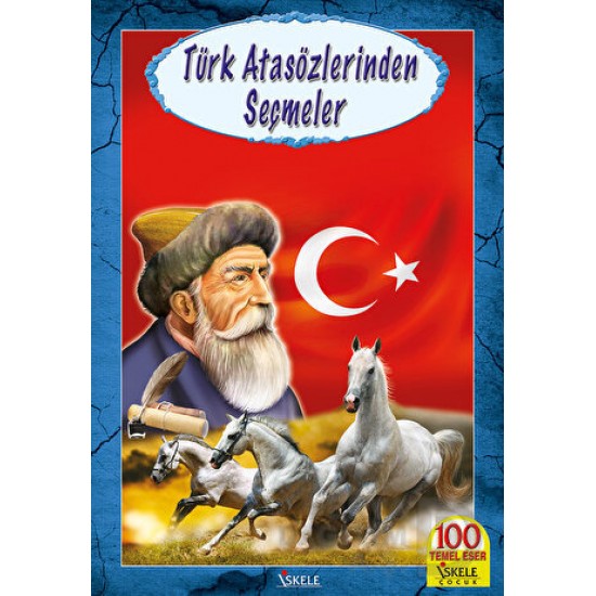 İSKELE / TÜRK ATASÖZLERİNDEN SEÇMELER