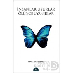 İSTANBUL / İNSANLAR UYURLAR ÖLÜNCE UYANIRLAR
