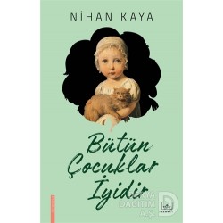 İTHAKİ / BÜTÜN ÇOCUKLAR İYİDİR