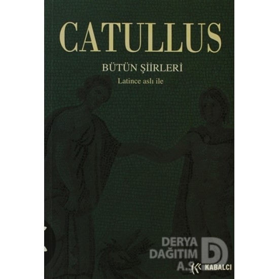 KABALCI / CATULLUS - BÜTÜN ŞİİRLERİ