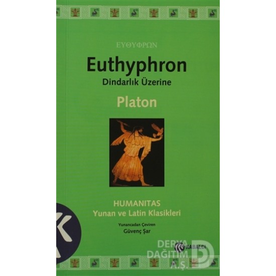 KABALCI / EUTHYPHRON DİNDARLIK ÜZERİNE