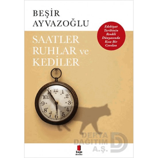 KAPI / SAATLER RUHLAR VE KEDİLER / BEŞİR AYVAZOĞLU KAPI / SAATLER RUHLAR VE KEDİLER / BEŞİR AYVAZOĞLU