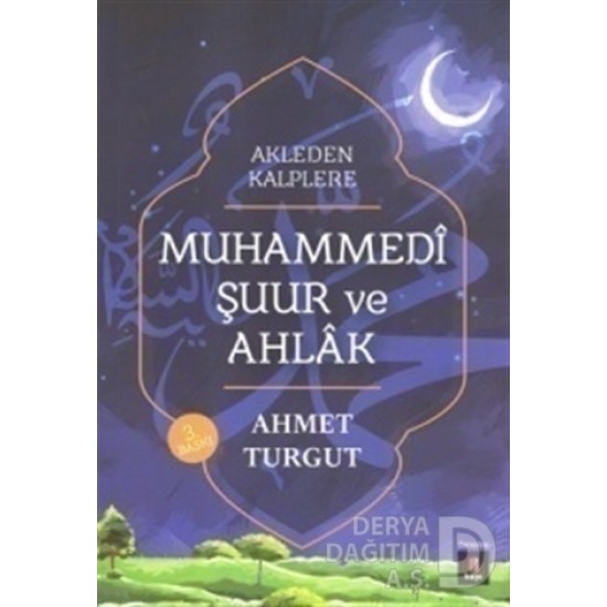 KAPI / MUHAMMEDİ ŞUUR VE AHLAK / AHMET TURGUT KAPI / MUHAMMEDİ ŞUUR VE AHLAK / AHMET TURGUT