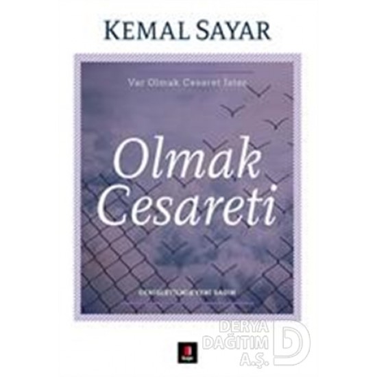 KAPI / OLMAK CESARETİ / KEMAL SAYAR