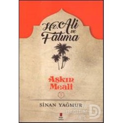 KAPI / AŞKIN MEALİ : HZ. ALİ VE FATMA