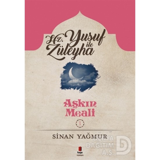 KAPI / HZ. YUSUF İLE ZÜLEYHA - AŞKIN MEALİ KAPI / HZ. YUSUF İLE ZÜLEYHA - AŞKIN MEALİ