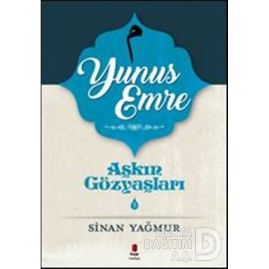 KAPI / AŞKIN GÖZYAŞLARI 5 YUNUS EMRE / S.YAĞMUR KAPI / AŞKIN GÖZYAŞLARI 5 YUNUS EMRE / S.YAĞMUR