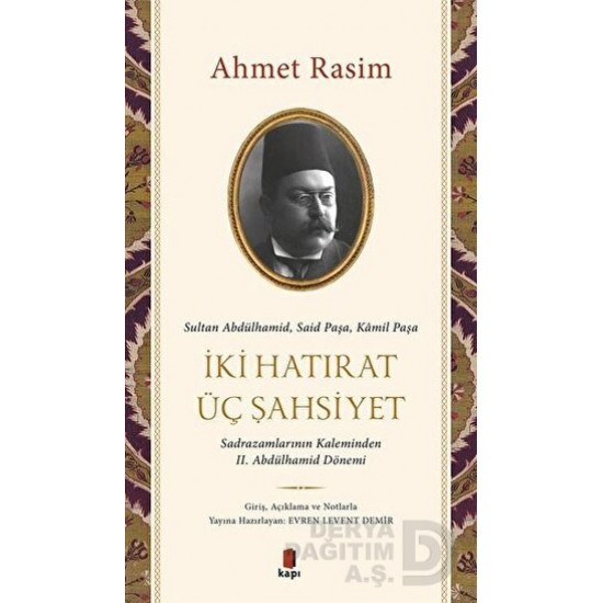 KAPI / İKİ HATIRAT ÜÇ ŞAHSİYET KAPI / İKİ HATIRAT ÜÇ ŞAHSİYET