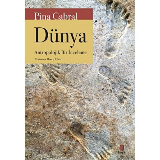 KAPI / DÜNYA (ANTROPOLOJİK BİR İNCELEME) KAPI / DÜNYA (ANTROPOLOJİK BİR İNCELEME)