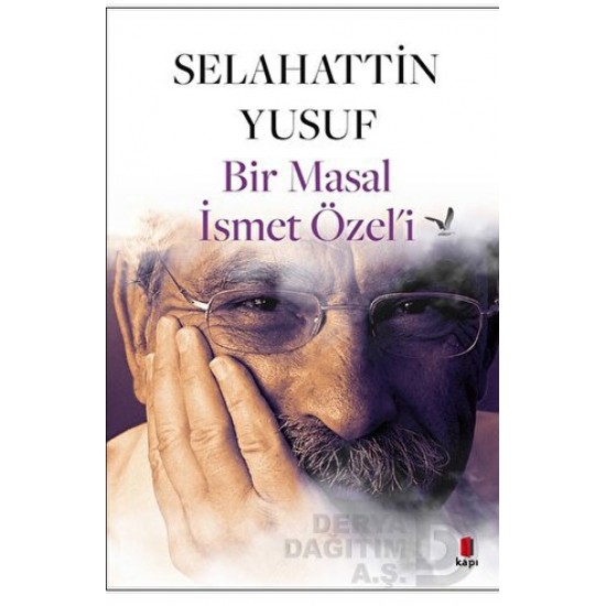 KAPI / BİR MASAL İSMET ÖZELİ (KARTON KAPAK) KAPI / BİR MASAL İSMET ÖZELİ (KARTON KAPAK)