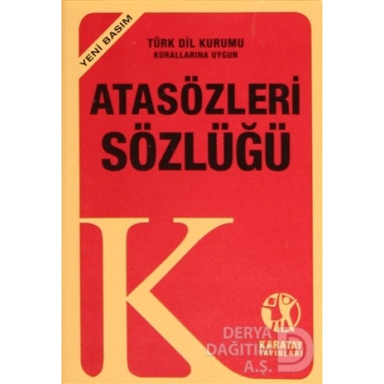 KARATAY / ATASÖZLERİ  VE DEYİMLER SÖZLÜĞÜ (PLASTİK KAPAK)