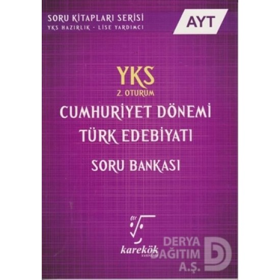 KAREKÖK /   YKS AYT CUMHURİYET DÖN.TÜRK EDEBİYATI SB