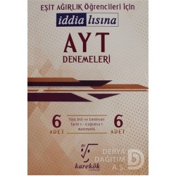 KAREKÖK /  AYT 6 DENEME -İDDİALISINA- EŞİT AĞIRLIK