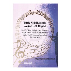 KAREKÖK /  TÜRK MUSİKİSİNDE ARUZ-USUL İLİŞKİSİ
