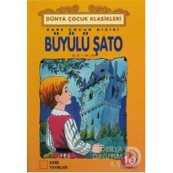 KARE / BÜYÜLÜ ŞATO - DÜNYA ÇOCUK KLASİKLERİ