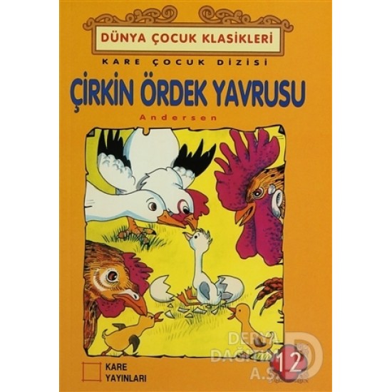 KARE / ÇİRKİN ÖRDEK YAVRUSU - DÜNYA ÇOCUK KLASİKLER