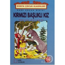 KARE / KIRMIZ BAŞLIKLI KIZ -DÜNYA ÇOCUK KLASİKLER