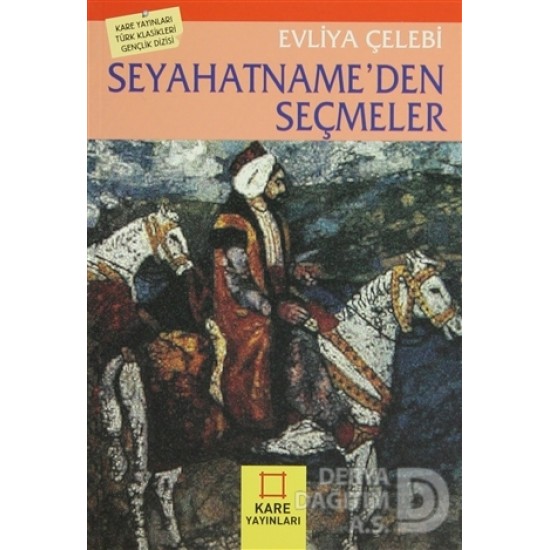 KARE / SEYAHATNAMEDEN SEÇMELER