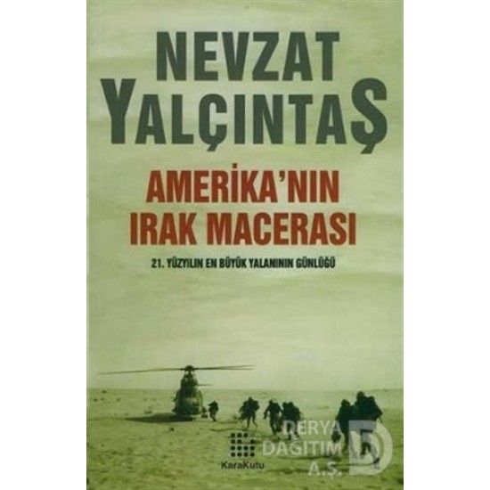 KARAKUTU / AMERİKANIN IRAK MACERASI